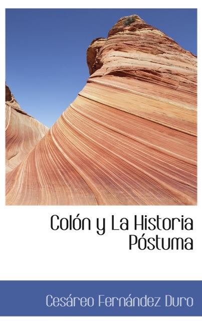 COLÓN Y LA HISTORIA PÓSTUMA