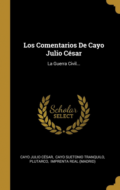 LOS COMENTARIOS DE CAYO JULIO CÉSAR