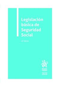 LEGISLACIÓN BÁSICA DE SEGURIDAD SOCIAL.