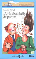 ¡AMB ELS CABELLS DE PUNTA!