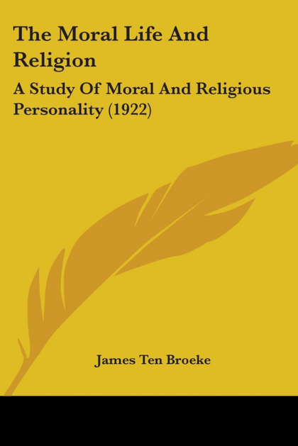 THE MORAL LIFE AND RELIGION