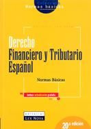 DERECHO FINANCIERO Y TRIBUTARIO ESPAÑOL, NORMAS BÁSICAS