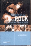 HISTORIA DEL ROCK EN LA COMUNIDAD VALENCIANA. 50 AÑOS EN LA COLONIA MEDITERRANEA
