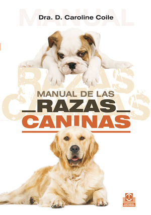 MANUAL DE LAS RAZAS CANINAS (CARTONÉ Y COLOR)..