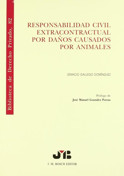 RESPONSABILIDADES CIVIL EXTRACONTRACTUAL POR DAÑOS CAUSADOS POR ANIMAL
