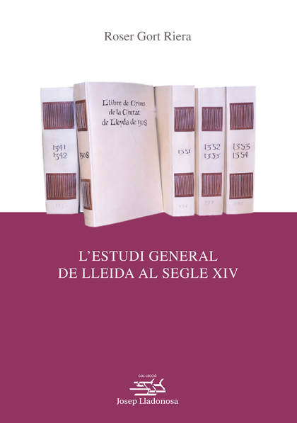 L'ESTUDI GENERAL DE LLEIDA AL SEGLE XIV.