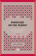 PARRICIDE ON THE PAMPA? A NEW STUDY AND TRANSLATION OF ALBERTO¿S GERCHUNOFF¿S ŽL.