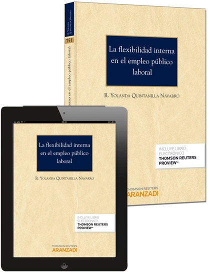 LA FLEXIBILIDAD INTERNA EN EL EMPLEO PÚBLICO LABORAL (PAPEL + E-BOOK)