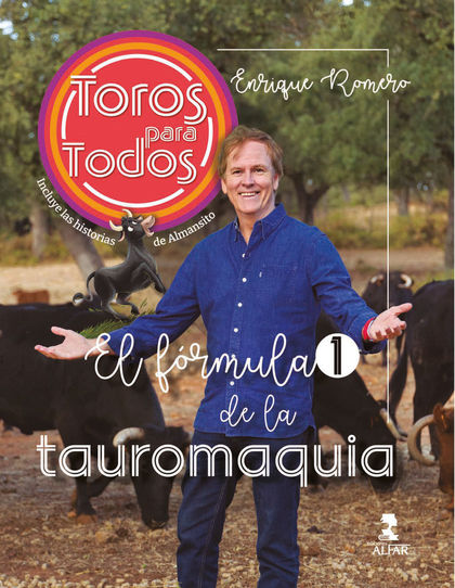 TOROS PARA TODOS. EL FÓRMULA 1 DE LA TAUROMAQUIA