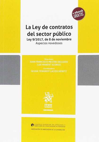 LA LEY DE CONTRATOS DEL SECTOR PÚBLICO LEY 9/2017, DE 8 DE NOVIEMBRE