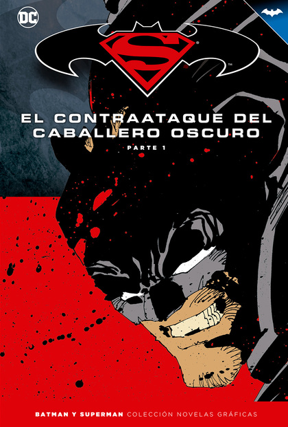 BATMAN Y SUPERMAN - COLECCIÓN NOVELAS GRÁFICAS NÚMERO 09: EL CONTRAATAQUE DEL CA
