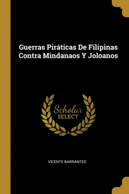 GUERRAS PIRÁTICAS DE FILIPINAS CONTRA MINDANAOS Y JOLOANOS