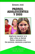 PADRES, ADOLESCENTES Y DIOS