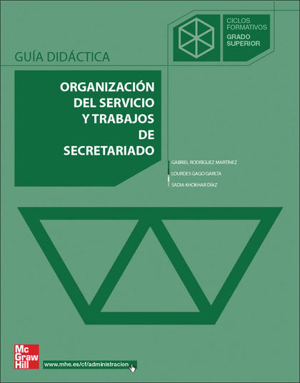 ORGANIZACION DEL SERVICIO Y TRABAJOS DE SECRETARIADO. GRADO SUPERIOR