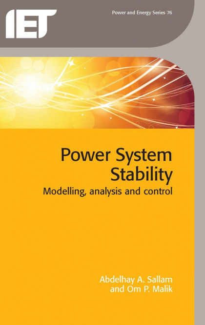 POER SYSTEM STABILITY : MODELLING, ANALYSIS AND CONTROL