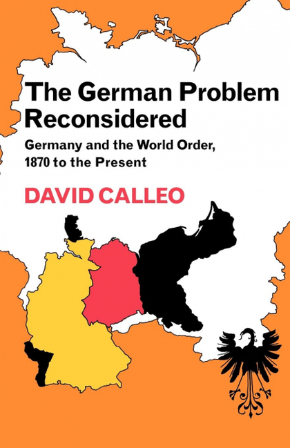 THE GERMAN PROBLEM RECONSIDERED