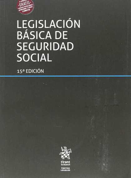 LEGISLACIÓN BÁSICA DE SEGURIDAD SOCIAL.